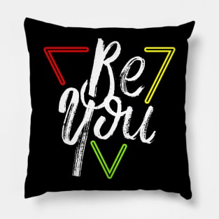 Be You Rainbow I LGBT Pride Awareness Pillow