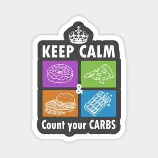 Keep calm and count your carbs - diabetes diabetic funny Magnet