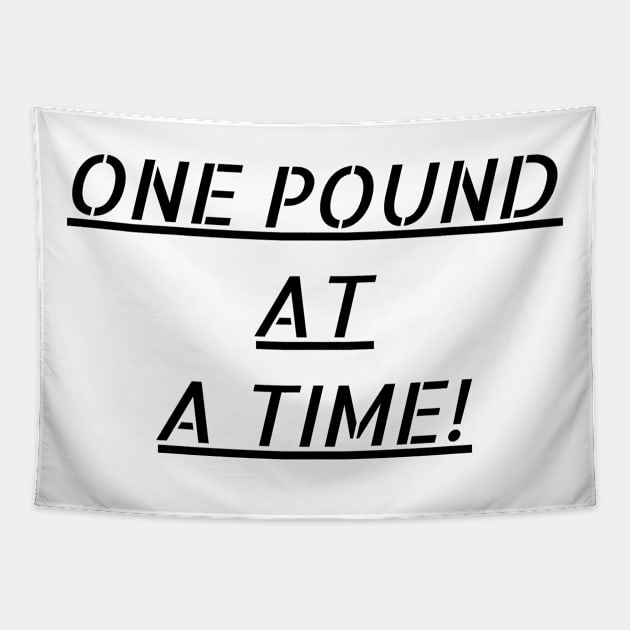 One pound at a time! Tapestry by BigtoFitmum27