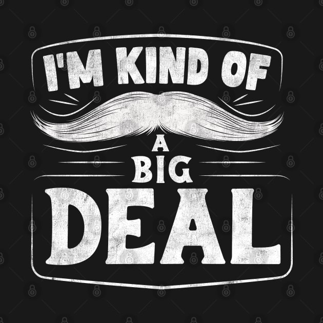 I'm Kind of a Big Deal by tvshirts