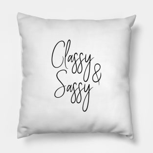 Classy & Sassy Pillow