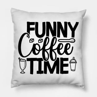 Are You Brewing Coffee For Me - Funny Coffee Time Pillow