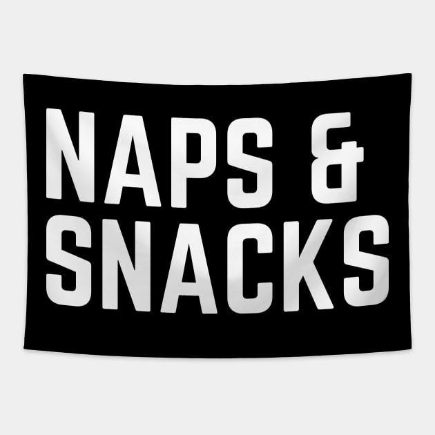 Naps & Snacks - Tired AF Naps Napping Nap Lover Nap Quote Nap Gift Sarcastic Humor Saying Tapestry by ballhard