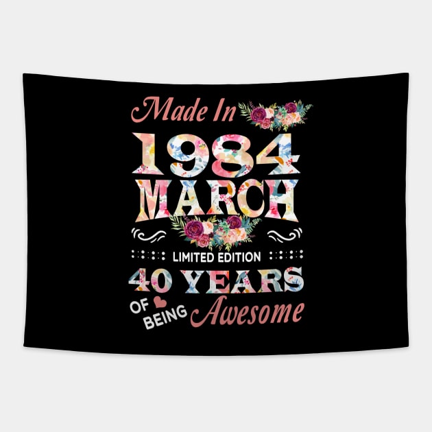 March Flower Made In 1984 40 Years Of Being Awesome Tapestry by Kontjo