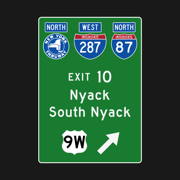 New York Thruway Northbound Exit 10: Nyack South Nyack US Route 9W by MotiviTees
