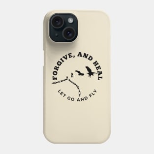 Forgive and heal Phone Case