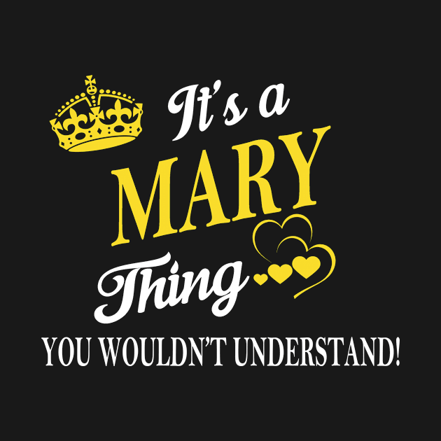 Its MARY Thing You Wouldnt Understand by Fortune