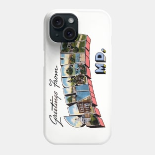 Greetings from Salisbury Maryland Phone Case