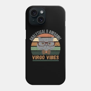 Funny Virgo Zodiac Sign - Analytical and Awsome, Virgo Vibes Phone Case