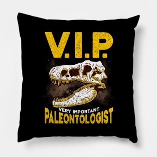 Cute & Funny V.I.P Very Important Paleontologist Pillow