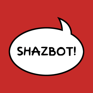 "Shazbot!" Word Balloon T-Shirt