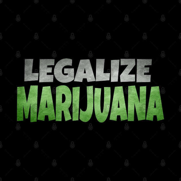 Legalize Marijuana -Weed Cannabis by musicanytime