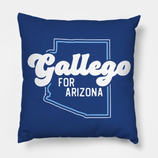 Gallego for Arizona // 2024 Senate Race // Turn Arizona Blue Pillow