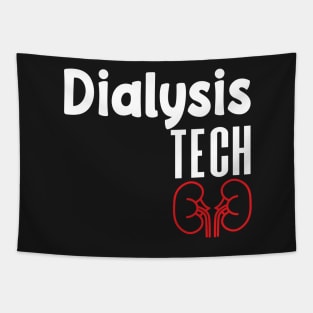 Dialysis Tech, Nephrology Tech Tee, Saying Quotes Tee Tapestry