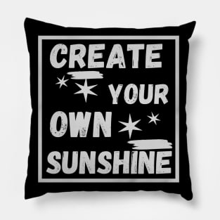 create your own sunshine Pillow