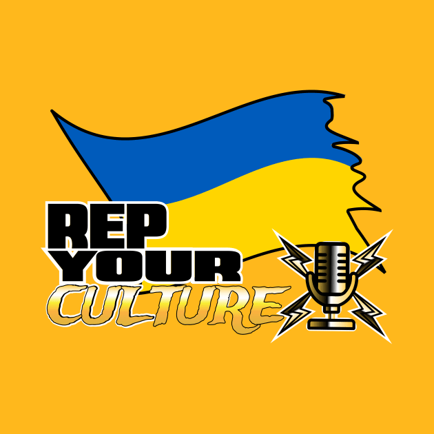 The Rep Your Culture Line: Ukrainian Pride by The Culture Marauders