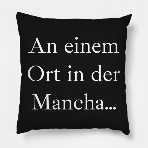 An einem Ort in der Mancha (weiß), Ibarra Real Schriftart Pillow by PabloDeChenez