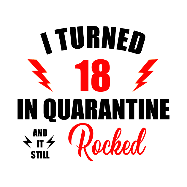 May Birthday Quarantine Shirt, Quarantine 18 Birthday, I Turned 18 in Quarantine 2020 T-Shirt by NoxDesigns