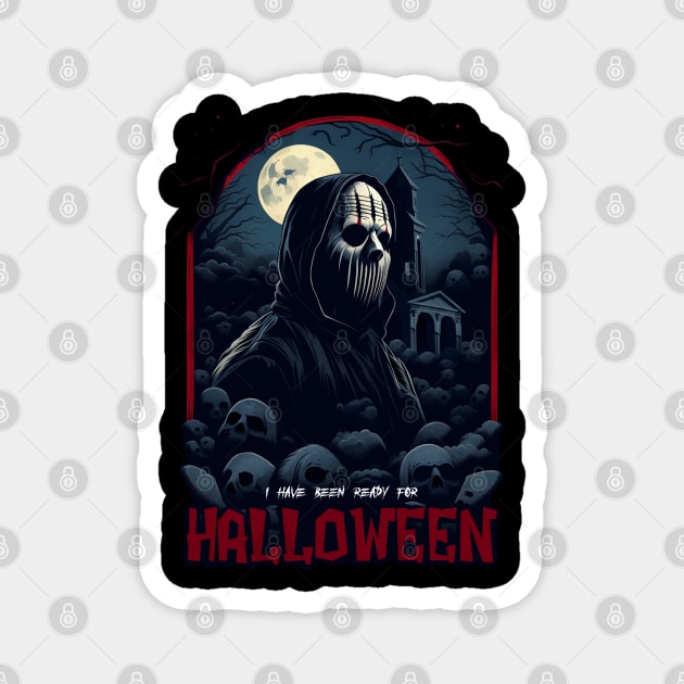 Ready for Halloween 2023 Magnet by BAJAJU