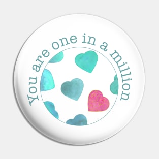 You are one in a million Pin