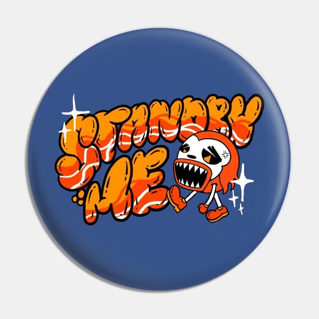 Standby Me Merch Pin by March Merch Store