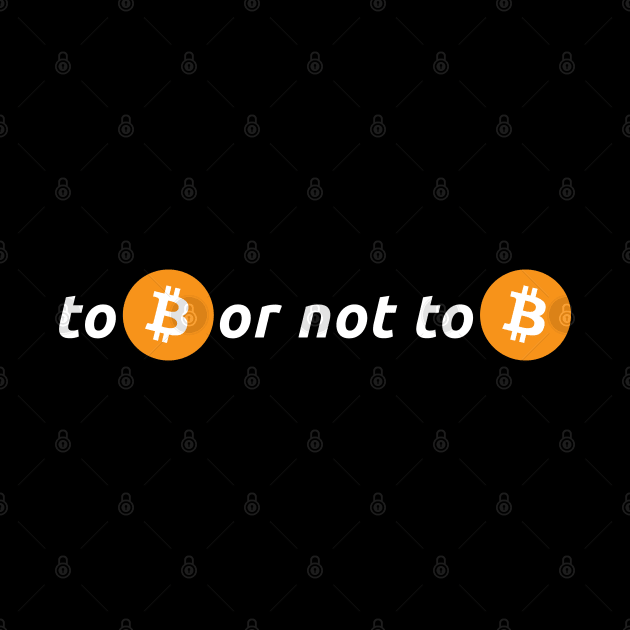 To Be or Not to Be Bitcoin Design for Crypto Lovers by shmoart