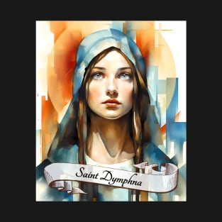 St Dymphna - Catholic Church Saints Religious Gift T-Shirt