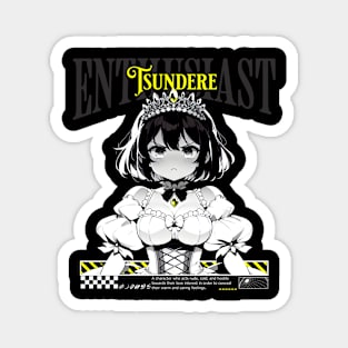 Tsundere Enthusiast - Aesthetic streetwear hard love girl Magnet