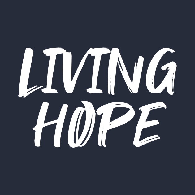 Living Hope Christian Faith by Terry With The Word