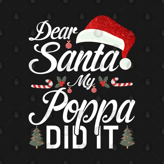 Dear Santa My Poppa Did It Funny by intelus