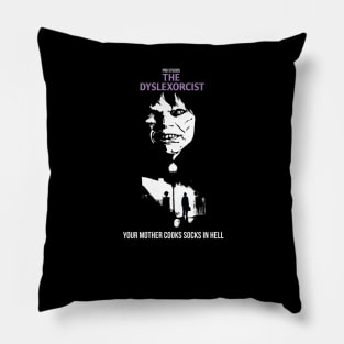 The Dyslexorcist Pillow