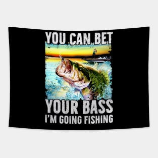 You Can Bet Your Bass I'm Going Fishing Tapestry