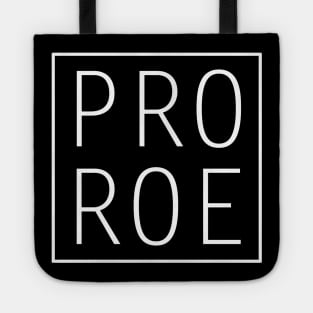 Pro Roe 1973 Tote