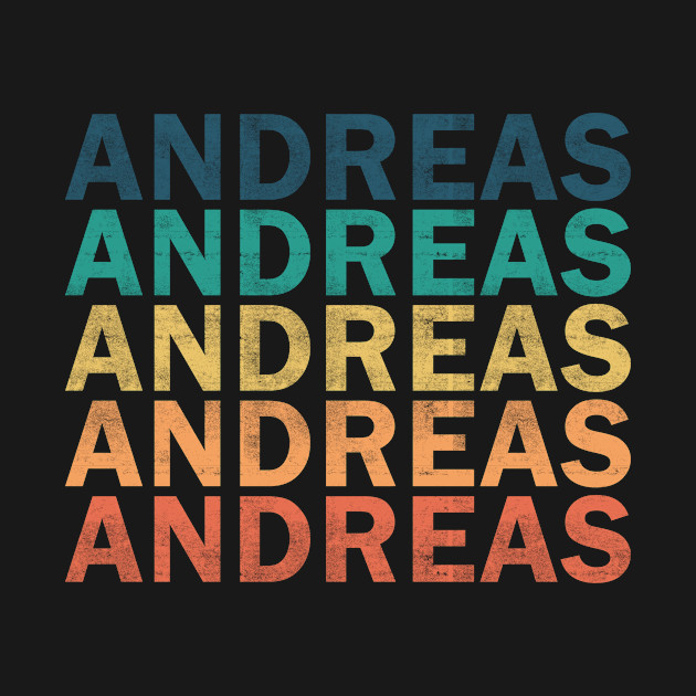 Andreas Name T Shirt - Andreas Vintage Retro Name Gift Item Tee by henrietacharthadfield