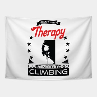 Climbing - Better Than Therapy Gift For Climbers Tapestry