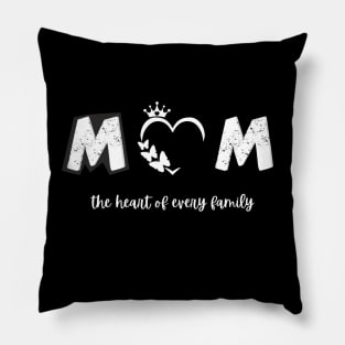 mom the heart of every family t-shirt Pillow