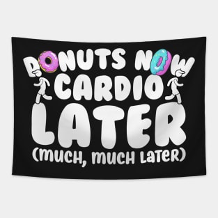 Donuts Now Cardio Later Tapestry