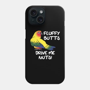 Fluffu butts drive me nuts sun conure Phone Case