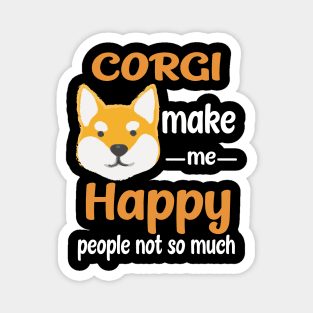 Corgi Make Me Happy (215) Magnet