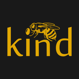 bee kind T-Shirt