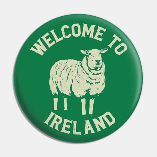 Funny/Cute "Welcome to Ireland" Sheep Graphic" Pin