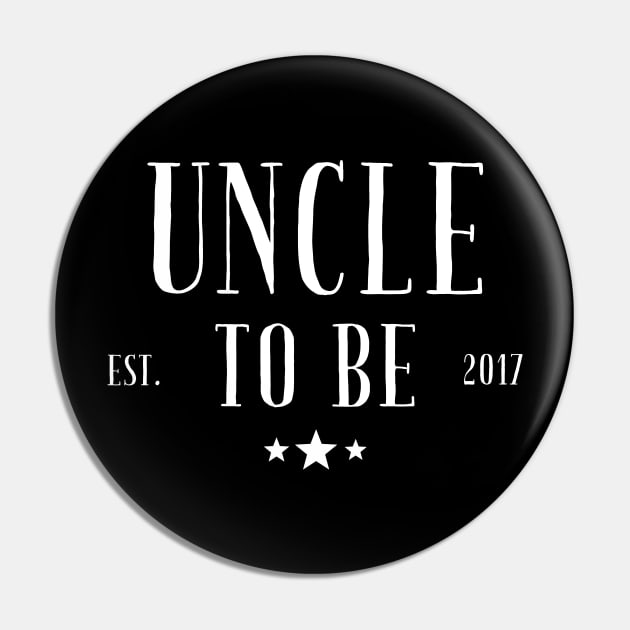 Uncle to be 2017 Pin by captainmood