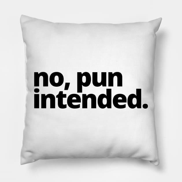 no, pun intended. Pillow by Toad House Pixels