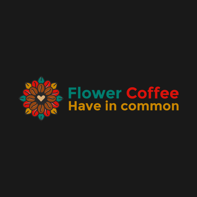 Flower Coffee by Testeemoney Artshop