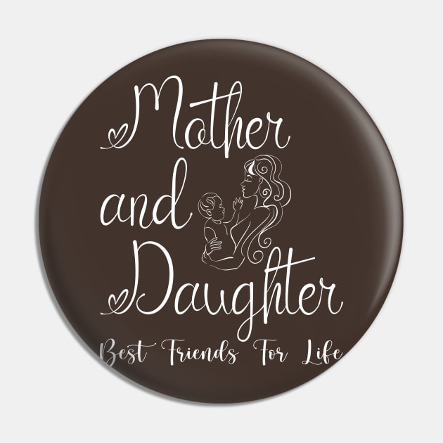 Mother Daughter, Mother and Daughter Best Friends For Life, Mommy and Me, Mothers Day, Mom's Girl Pin by Just Be Cool Today