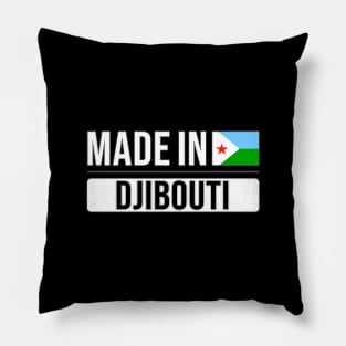 Made In Djibouti - Gift for Djiboutian With Roots From Djibouti Pillow