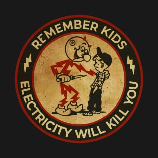 Retro Electricity Will Kill You T-Shirt