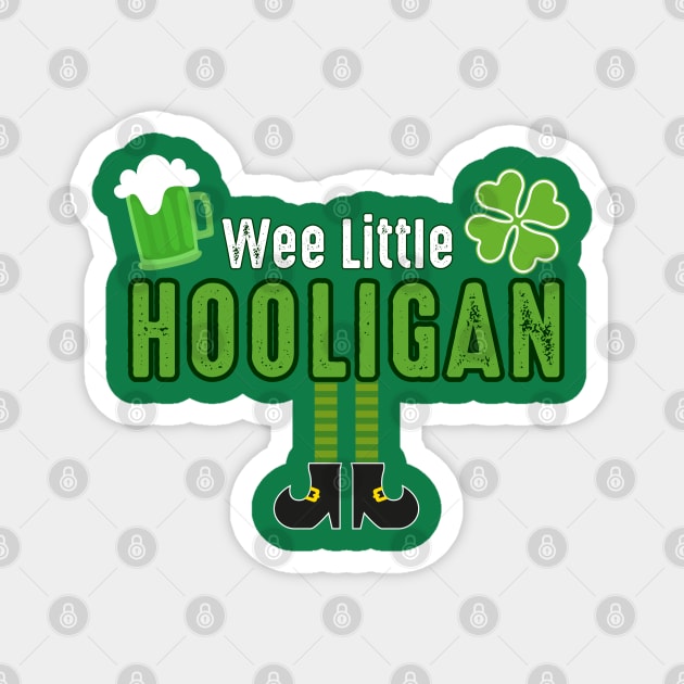 funny St Patricks Day quote Wee Little Hooligan Magnet by DonVector