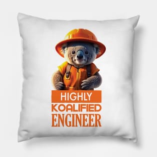 Just a Highly Koalified Engineer Koala 3 Pillow