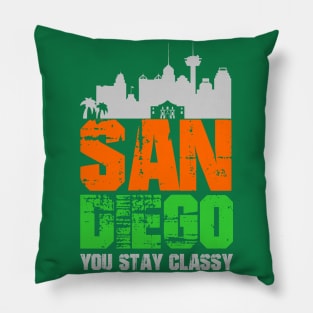 San Diego You Stay Classy Pillow